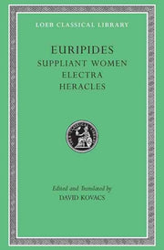 Suppliant Women Electra Heracles