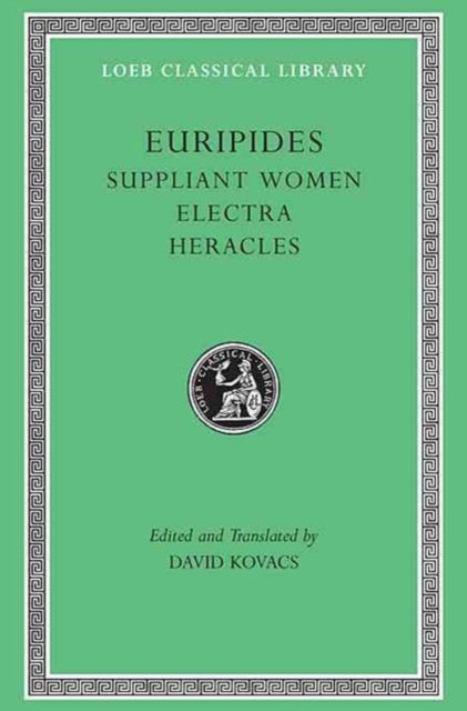 Suppliant Women Electra Heracles