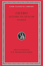 Letters To Atticus Volume 3