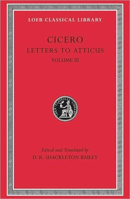 Letters To Atticus Volume 3