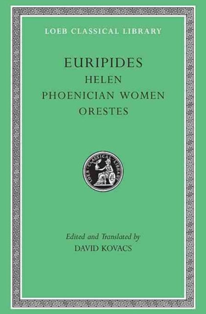 Helen Phoenician Women Orestes By Euripides,
