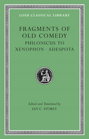 Fragments Of Old Comedy Volume Iii By Storey, Ian C.