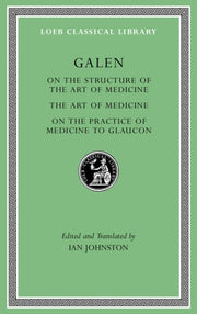 On The Structure Of The Art Of Medicine By Galen