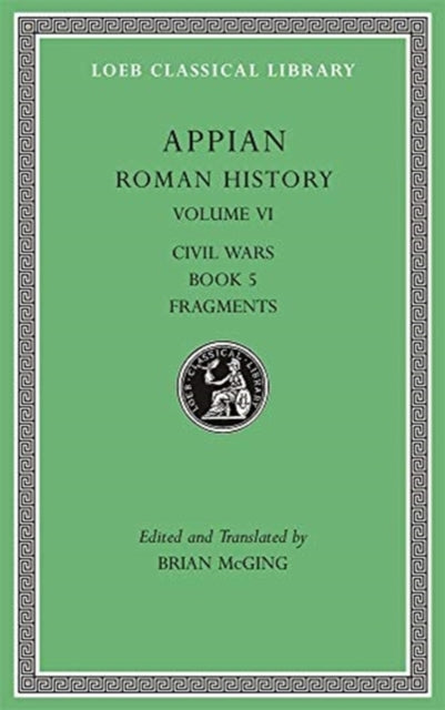 Roman History Volume Vi Civil