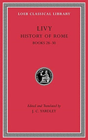 History Of Rome Volume Viii Books 28-30 By Livy