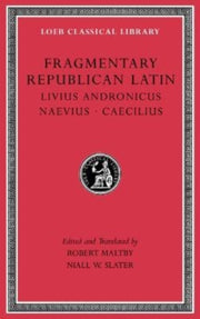 Fragmentary Republican Latin Volume Vi