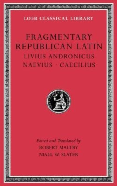 Fragmentary Republican Latin Volume Vi