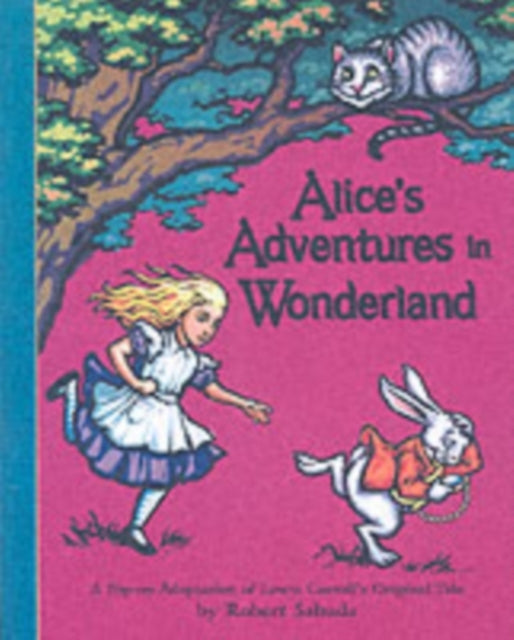 Alices Adventures In Wonderland Pop Up By Sabuda, Robert