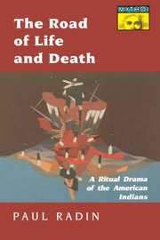 The Road Of Life And Death A Ritual Dra By Radin, Paul