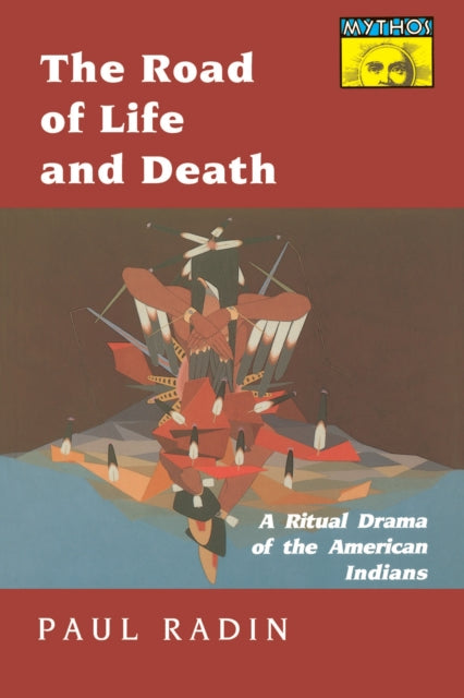 The Road Of Life And Death A Ritual Dra By Radin, Paul