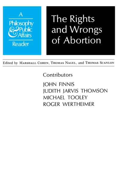 Rights And Wrongs Of Abortion A Philoso By M Cohen