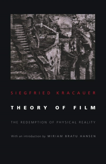 Theory Of Film The Redemption Of Physic