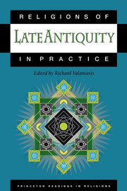 Religions Of Late Antiquity In Practice By Valantasis, Richard