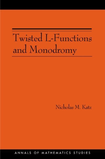 Twisted L Functions And Monodromy