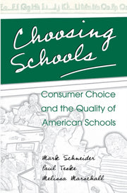 Choosing Schools Consumer Choice And Th