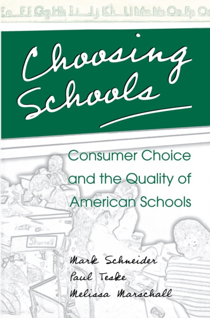 Choosing Schools Consumer Choice And Th