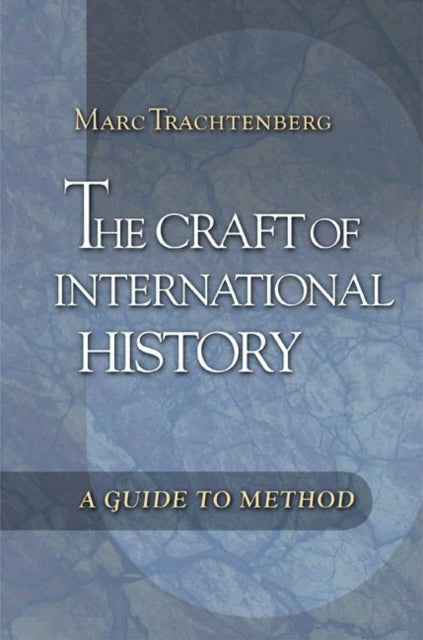 Craft Of International History
