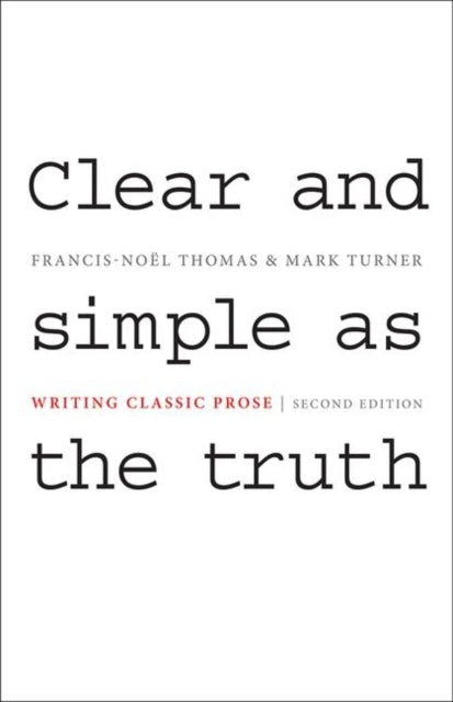 Clear And Simple As The Truth Writing C