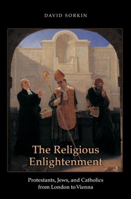 The Religious Enlightenment Protestants