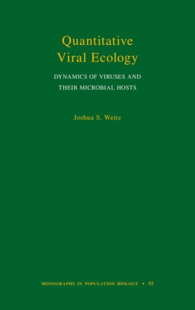 Quantitative Viral Ecology Dynamics Of By Weitz, Joshua