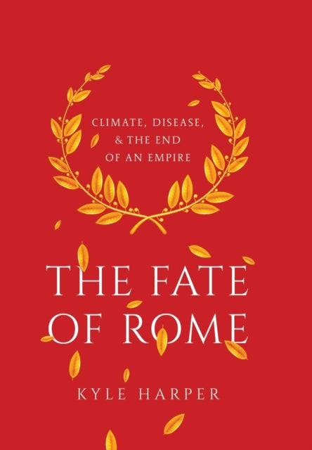 Fate Of Rome By Harper, Kyle