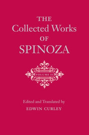 Collected Works Of Spinoza The