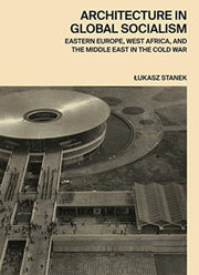 Architecture In Global Socialism