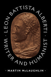 Leon Battista Alberti Writer And Humani By Mclaughlin, Martin