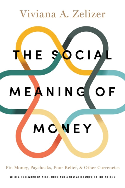 Social Meaning Of Money The By Zelizer, Viviana A.