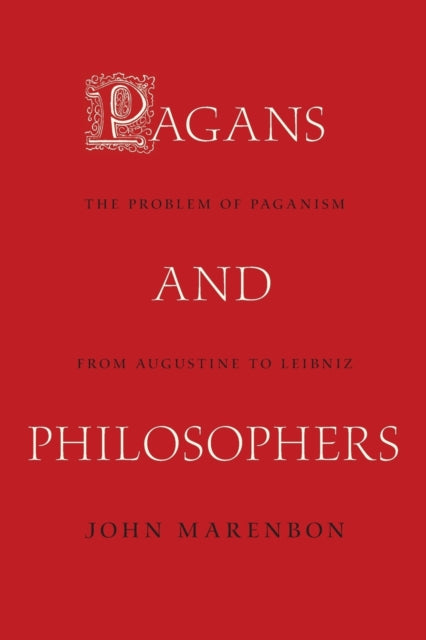 Pagans And Philosophers The Problem Of
