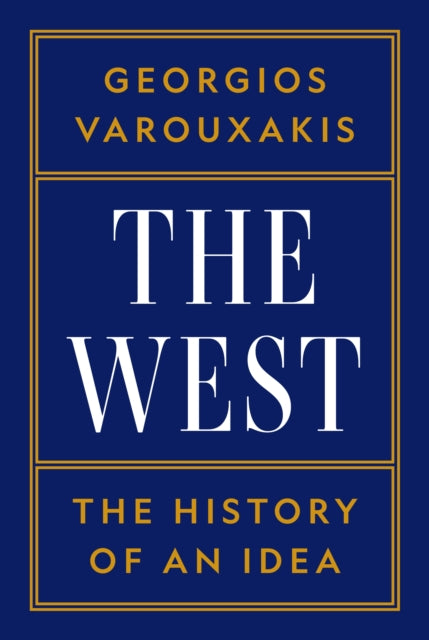 The West The History Of An Idea