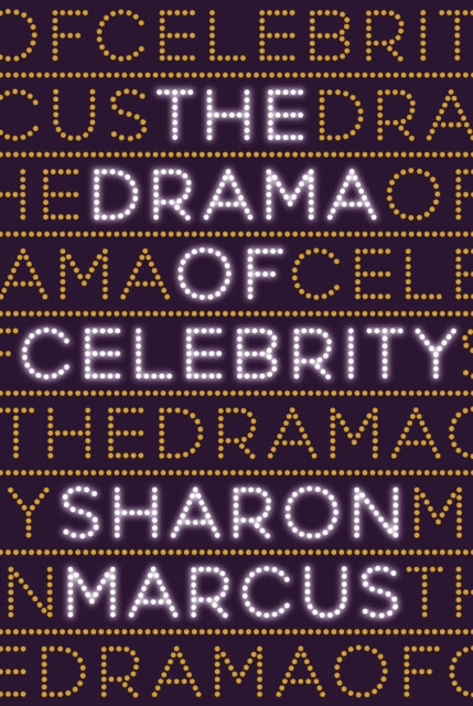 The Drama Of Celebrity