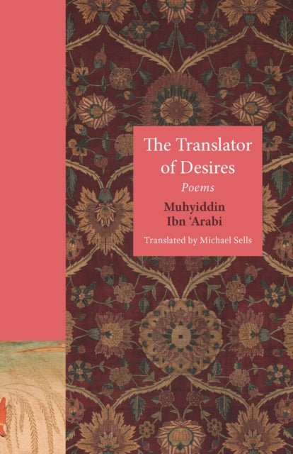 The Translator Of Desires Poems By Sells, Michael