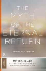 The Myth Of The Eternal Return 8211 By Myth Of The Eternal Return 8211