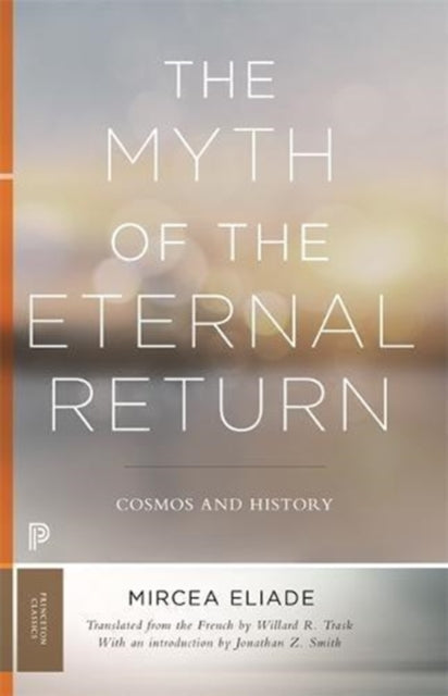 The Myth Of The Eternal Return 8211 By Myth Of The Eternal Return 8211