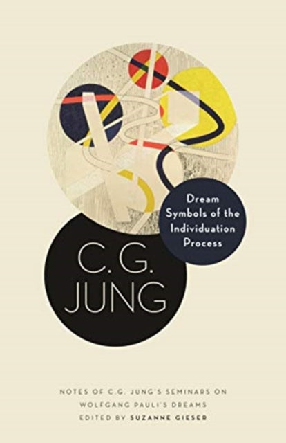 Dream Symbols Of The Individuation Proce By Jung, C. G.