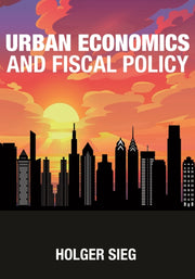 Urban Economics & Fiscal Policy