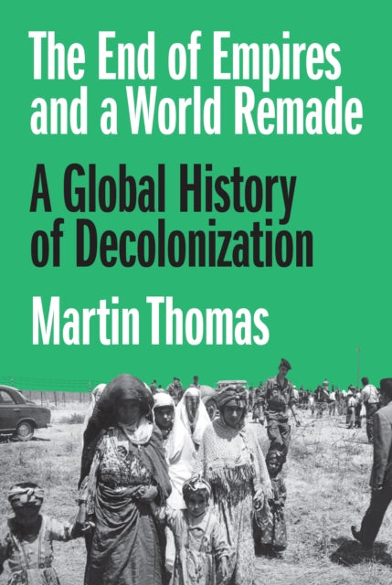 End Of Empires And A World Remade