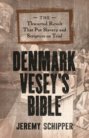 Denmark Vesey 8242 S Bible 8211 The