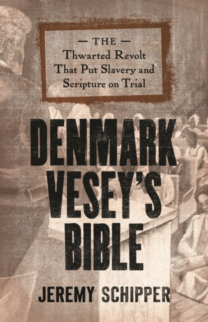 Denmark Vesey 8242 S Bible 8211 The