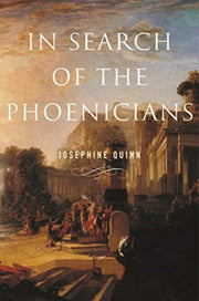 In Search Of The Phoenicians By Quinn, Josephine
