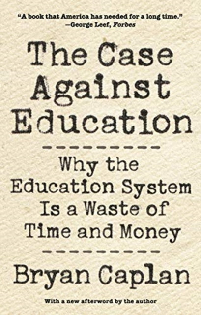Case Against Education The