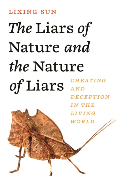 Liars Of Nature & The Nature Of Liars