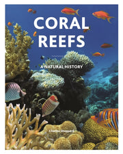 Coral Reefs 8211 A Natural History