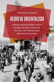 Hebrew Orientalism Jewish Engagement Wi