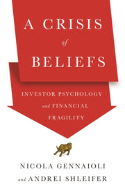 Crisis Of Beliefs By Gennaioli, Nicola