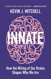 Innate : How The Wiring Of Our Brain Sha