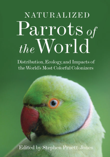 Naturalized Parrots Of The World