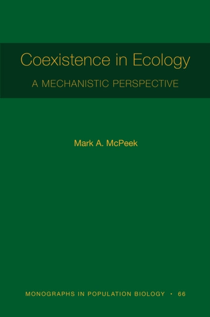 Coexistence In Ecology By Mcpeek, Mark A.
