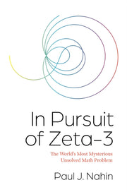 Pursuit Of Zeta-3 By Nahin, Paul J